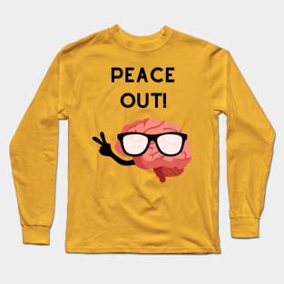 Brain Man says Peace Out! Long Sleeve T-Shirt